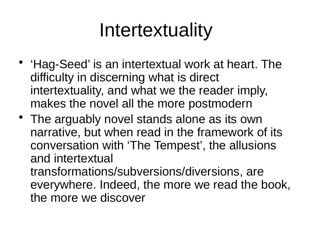 Postmodern playfulness in ‘Hag-Seed’ Some key - slide 3 of 7
