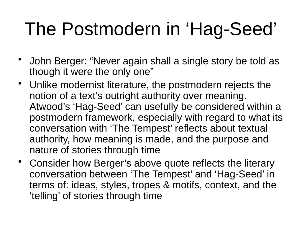 Postmodern playfulness in ‘Hag-Seed’ Some key - slide 2 of 7