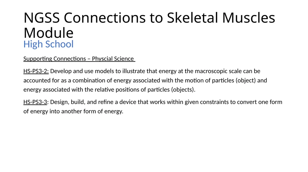 NGSS Connections to the Skeletal Muscle Module - slide 4 of 26