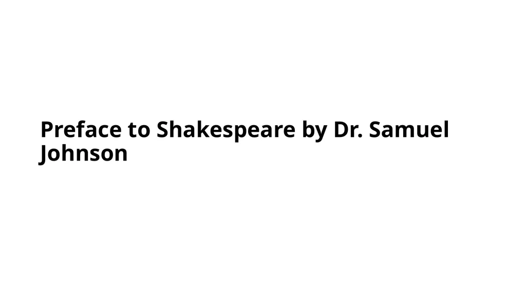 Preface to Shakespeare by Dr. Samuel Johnson Dr.