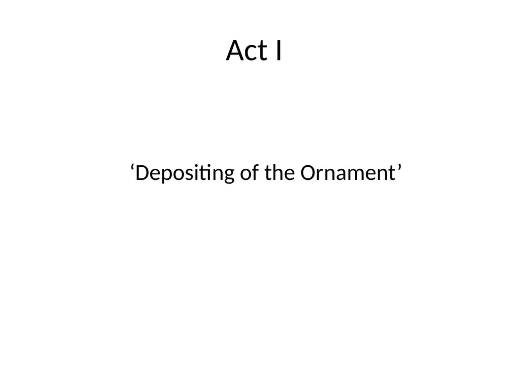 Act I, Mrichchhakatika Mrichchhakatika -- Separate - slide 3 of 11
