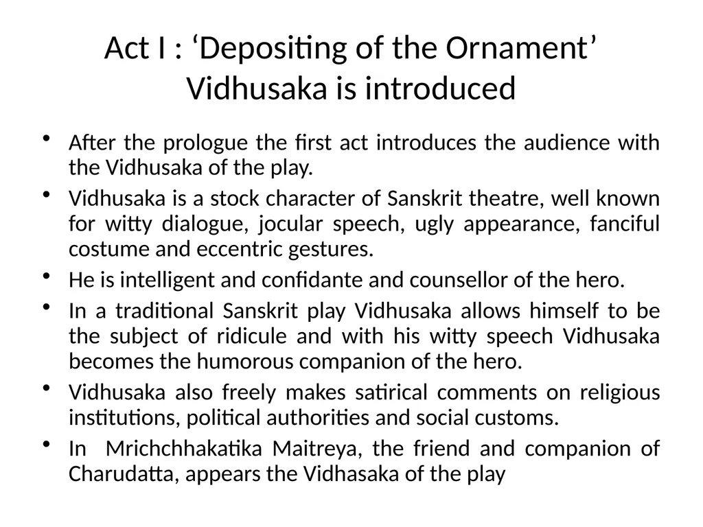 Act I, Mrichchhakatika Mrichchhakatika -- Separate - slide 4 of 11