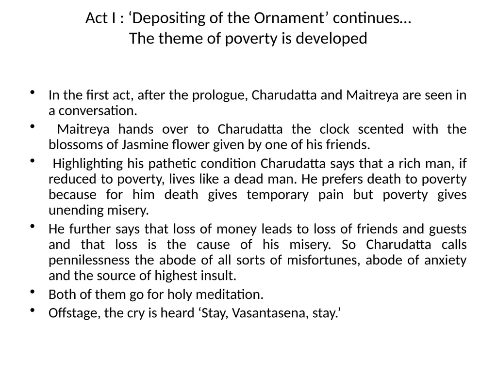 Act I, Mrichchhakatika Mrichchhakatika -- Separate - slide 6 of 11