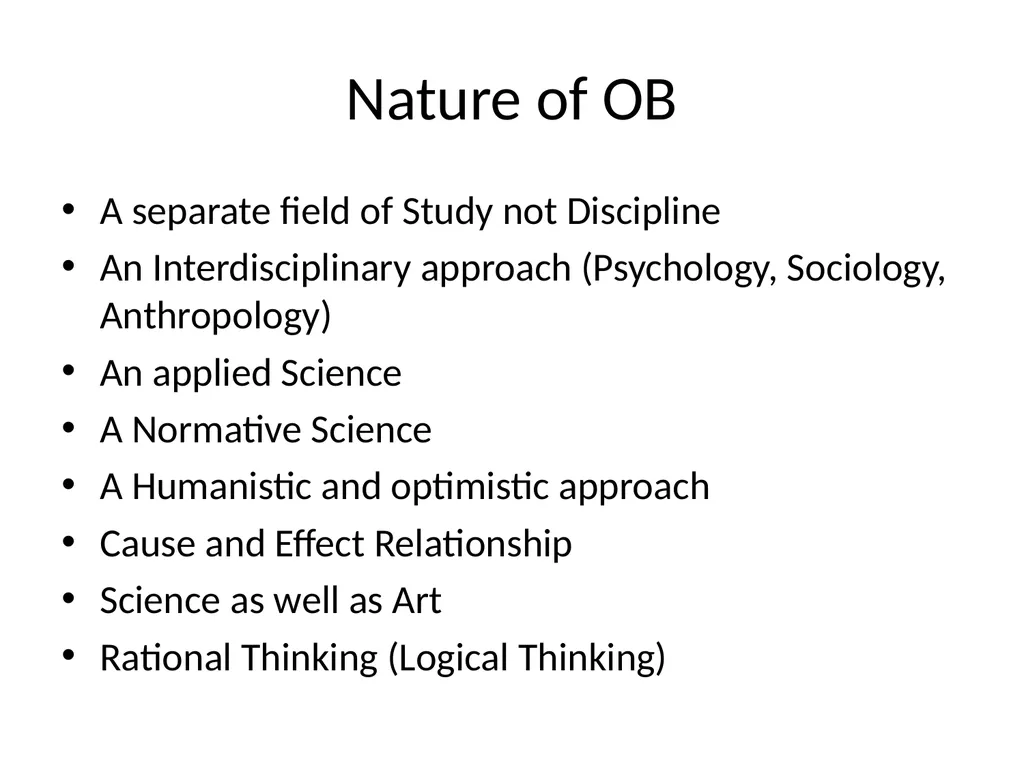 Organizational Behavior Introduction OB is a field - slide 26 of 38