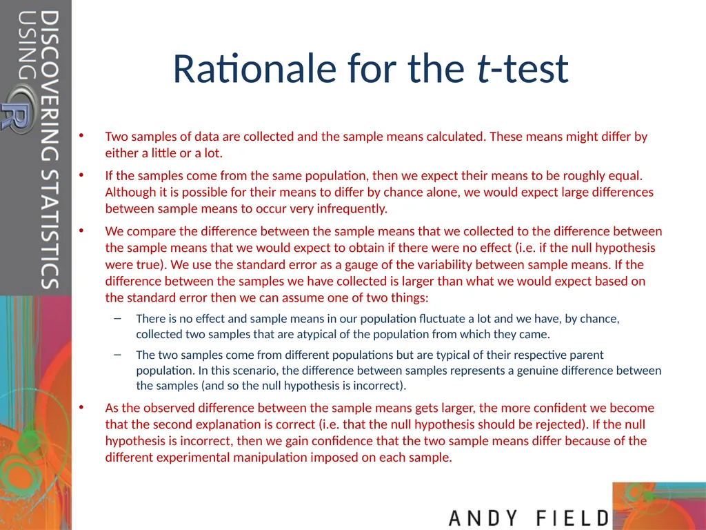 Comparing Two Means Prof. Andy Field Aims t-tests: - slide 5 of 32