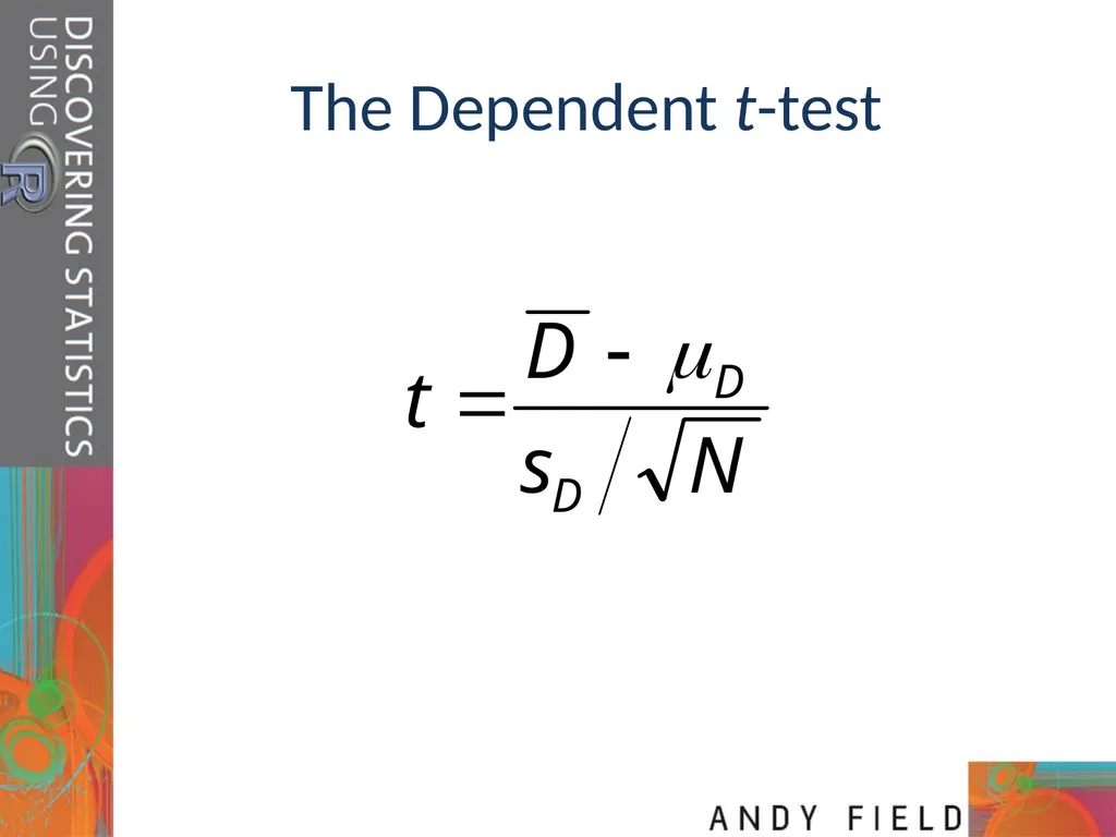 Comparing Two Means Prof. Andy Field Aims t-tests: - slide 19 of 32