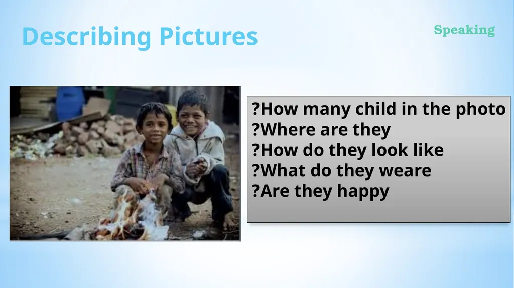 Describing Pictures Speaking How can we describe - slide 2 of 6