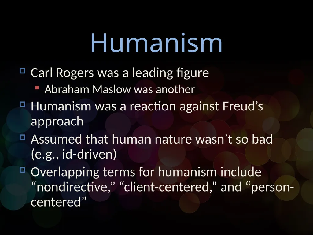 Chapter 13 Humanistic Psychotherapy Humanism Carl - slide 2 of 15