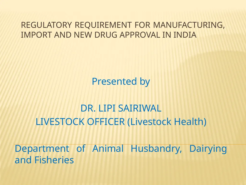 Regulatory Requirement for Manufacturing, Import