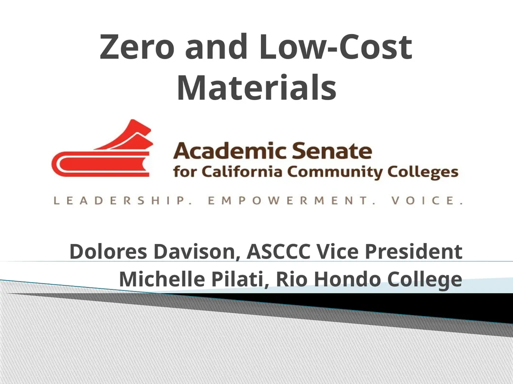 Zero and Low-Cost Materials Dolores Davison, ASCCC