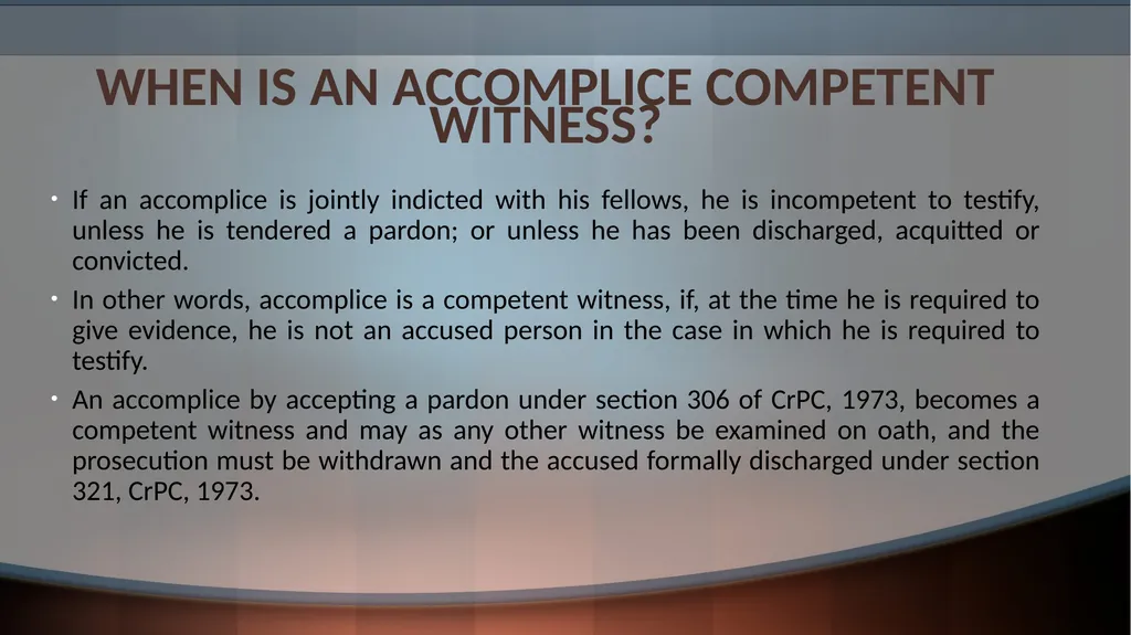 ACCOMPLICE EVIDENCE © Sumiti Ahuja, Assistant - slide 8 of 13
