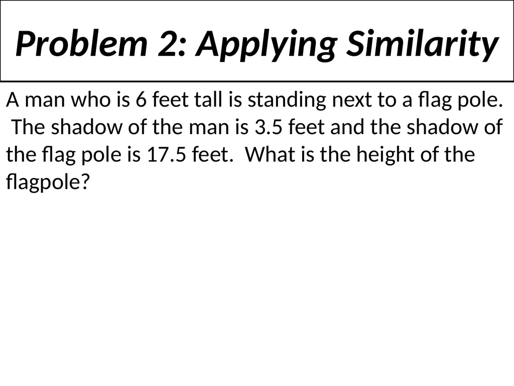 2-8 Proportions and Similar Figures Similar - slide 7 of 13