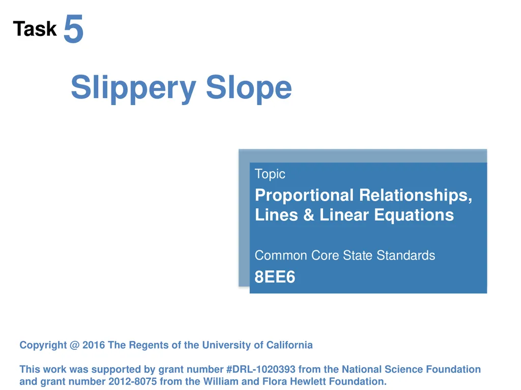 Slippery Slope Topic Proportional Relationships, - slide 1 of 24