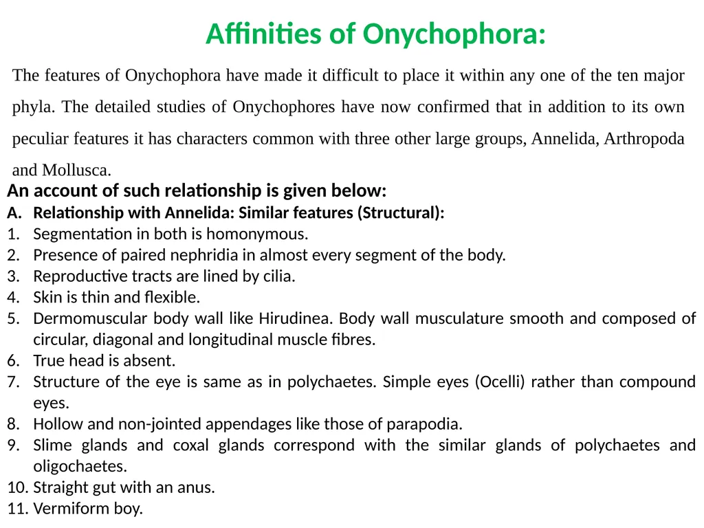 Phylum: Onychophora Onychophorans are presently an - slide 4 of 8