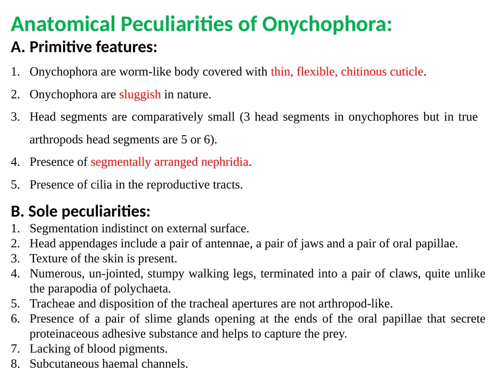Phylum: Onychophora Onychophorans are presently an - slide 2 of 8