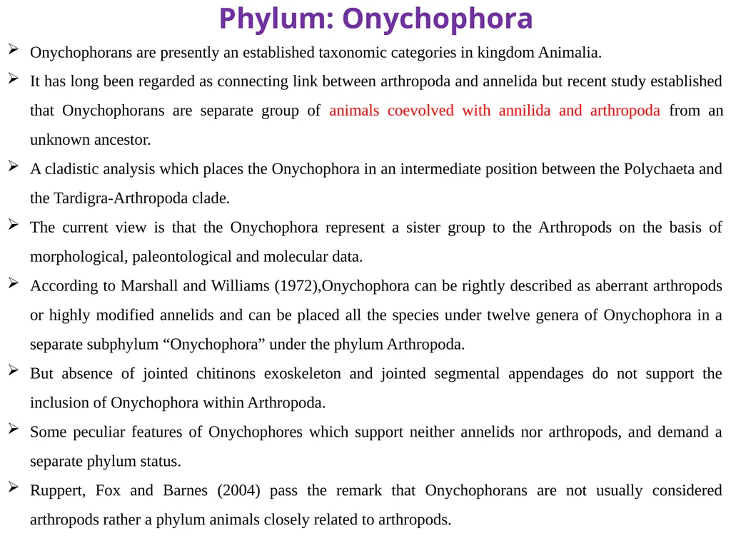 Phylum: Onychophora Onychophorans are presently an - slide 1 of 8