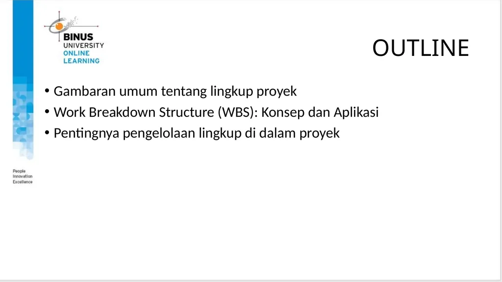 Project Management Scope Management Topic 6 - slide 3 of 34
