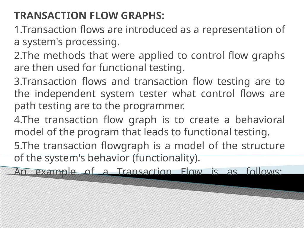 UNIT – II TRANSACTION FLOW TESTING UNIT – II - slide 4 of 40