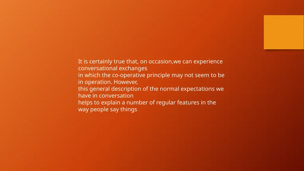 Discourse Analysis Conversational Maxims The - slide 4 of 20