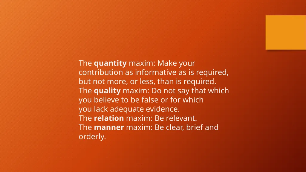 Discourse Analysis Conversational Maxims The - slide 3 of 20