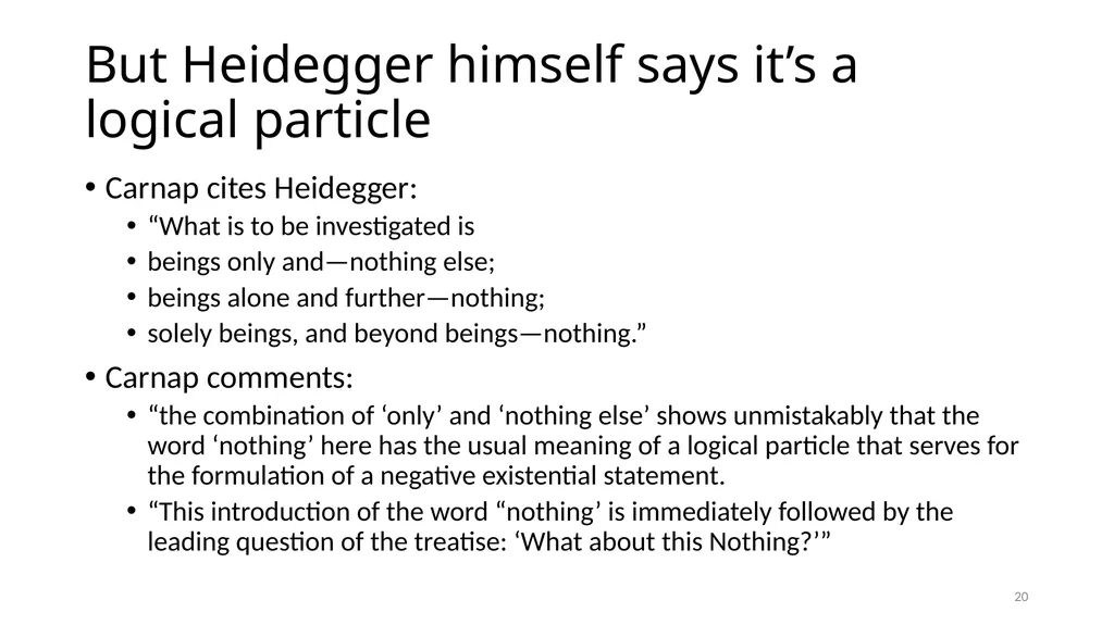 Much Ado about The Nothing Carnap and Heidegger on - slide 20 of 86