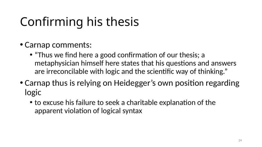 Much Ado about The Nothing Carnap and Heidegger on - slide 24 of 86