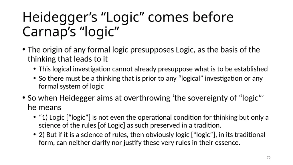 Much Ado about The Nothing Carnap and Heidegger on - slide 70 of 86