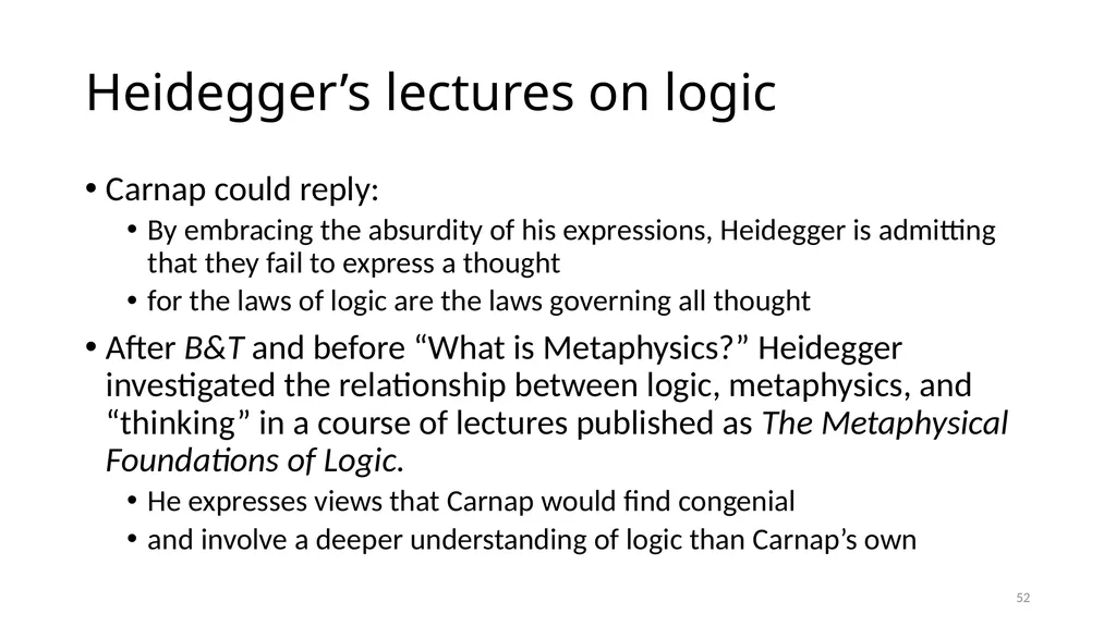 Much Ado about The Nothing Carnap and Heidegger on - slide 52 of 86