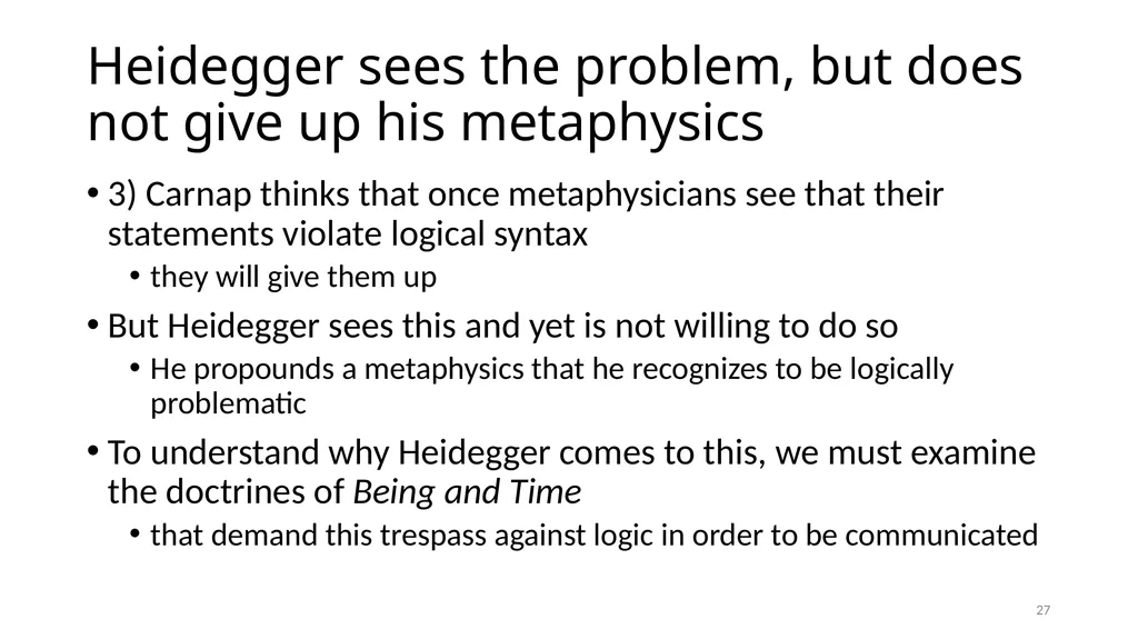 Much Ado about The Nothing Carnap and Heidegger on - slide 27 of 86