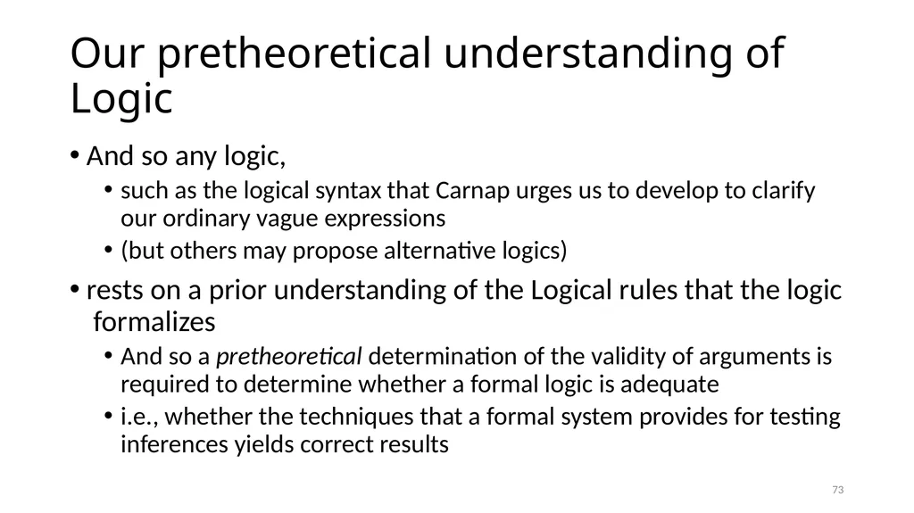 Much Ado about The Nothing Carnap and Heidegger on - slide 73 of 86