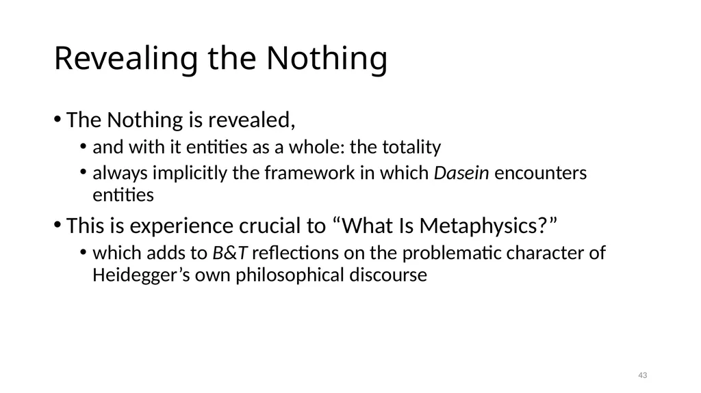 Much Ado about The Nothing Carnap and Heidegger on - slide 43 of 86