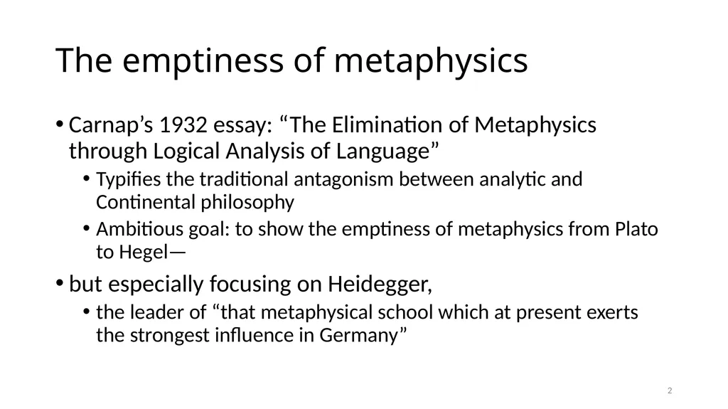 Much Ado about The Nothing Carnap and Heidegger on - slide 2 of 86