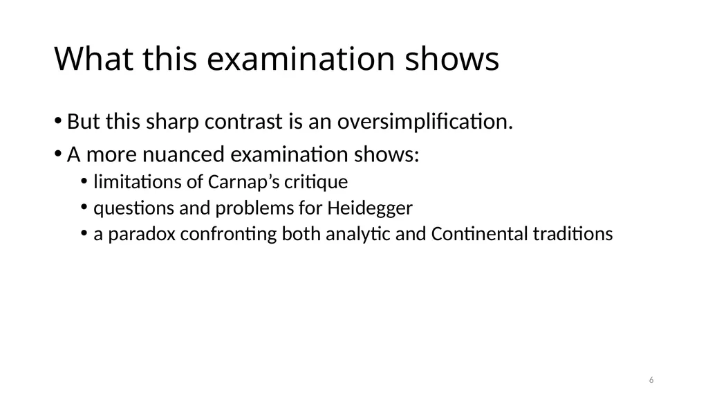Much Ado about The Nothing Carnap and Heidegger on - slide 6 of 86