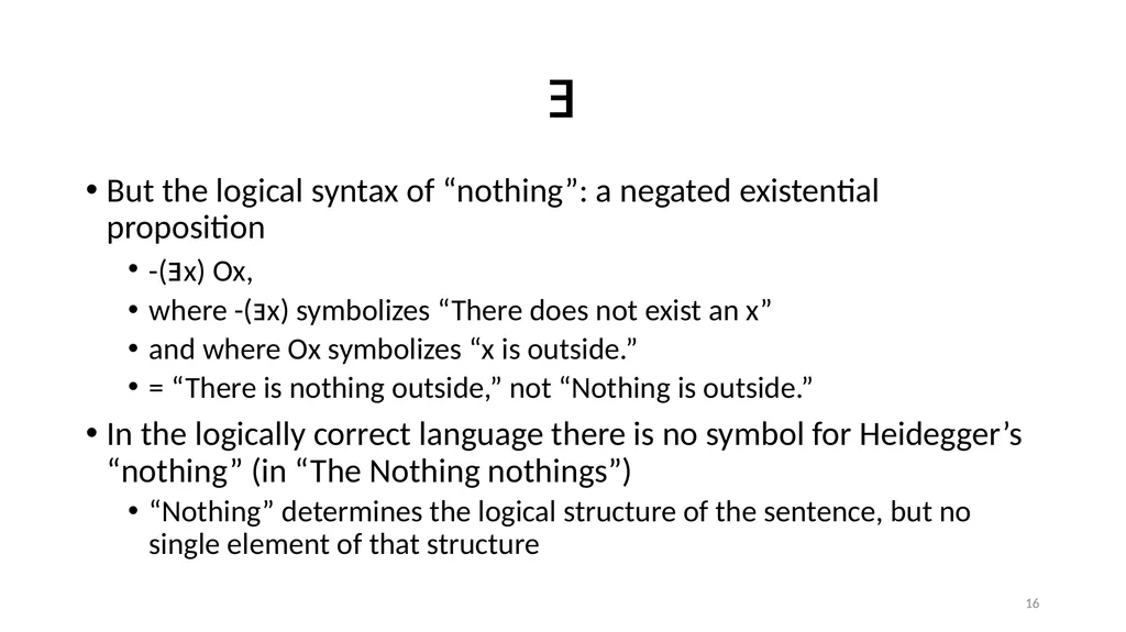 Much Ado about The Nothing Carnap and Heidegger on - slide 16 of 86