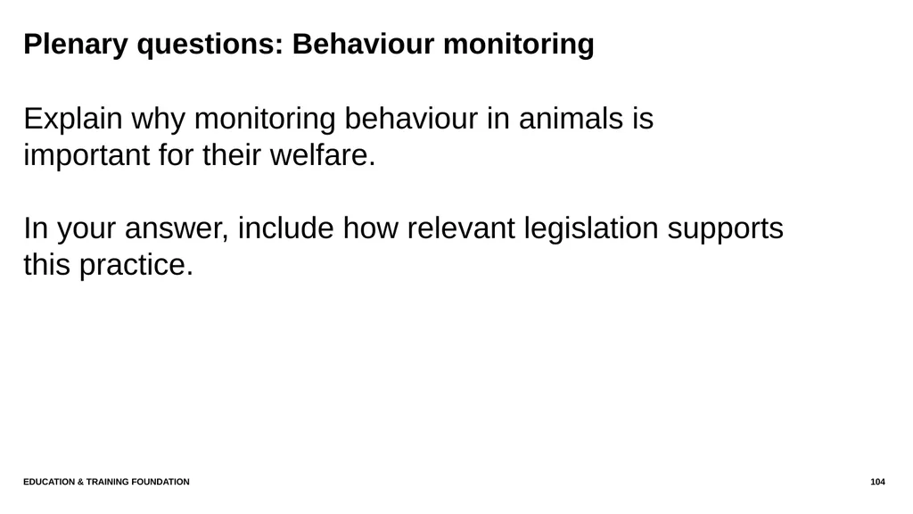 T LEVEL IN ANIMAL CARE AND MANAGEMENT Support - slide 104 of 139