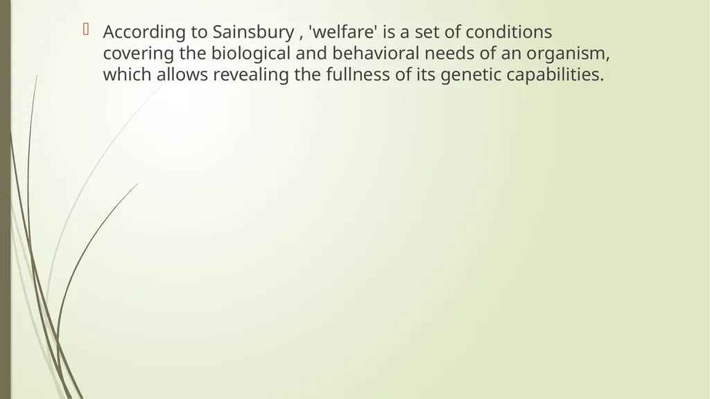 Animal Welfare as a requirement for the proper - slide 12 of 56