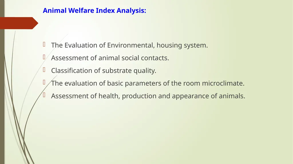 Animal Welfare as a requirement for the proper - slide 49 of 56