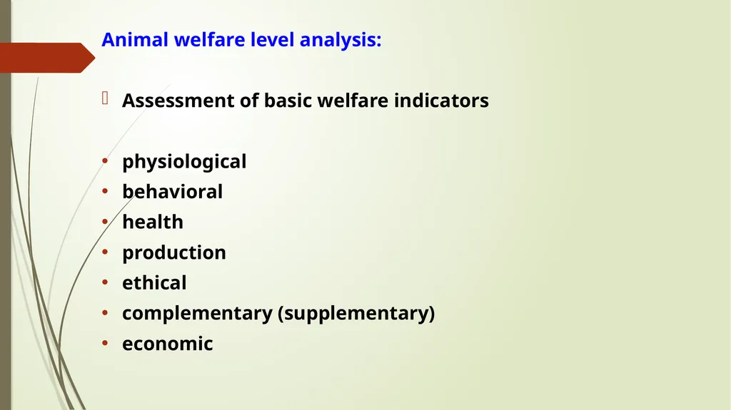 Animal Welfare as a requirement for the proper - slide 33 of 56