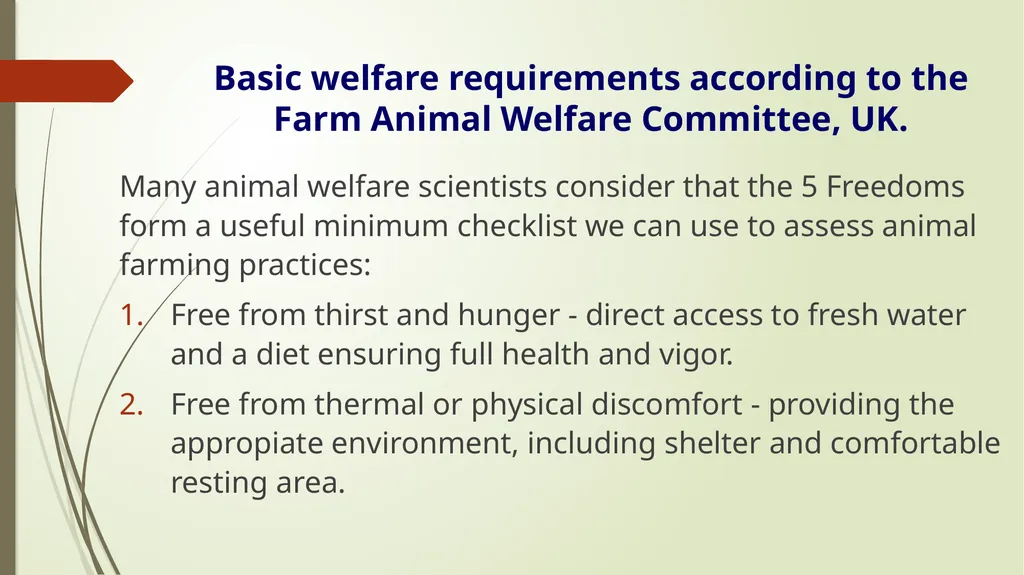Animal Welfare as a requirement for the proper - slide 16 of 56