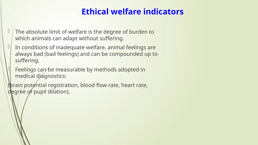 Animal Welfare as a requirement for the proper - slide 42 of 56