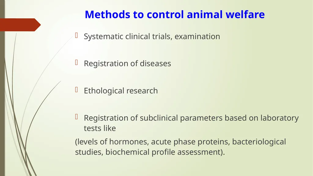 Animal Welfare as a requirement for the proper - slide 54 of 56