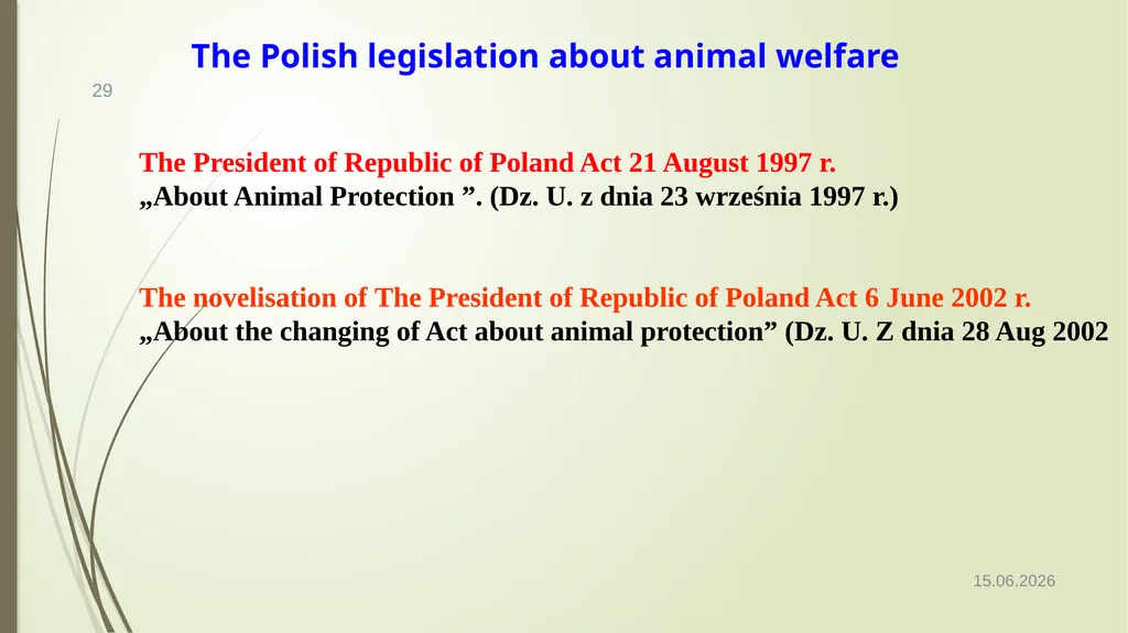 Animal Welfare as a requirement for the proper - slide 29 of 56