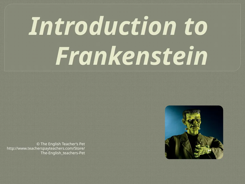 Introduction to Frankenstein © The English - slide 1 of 32