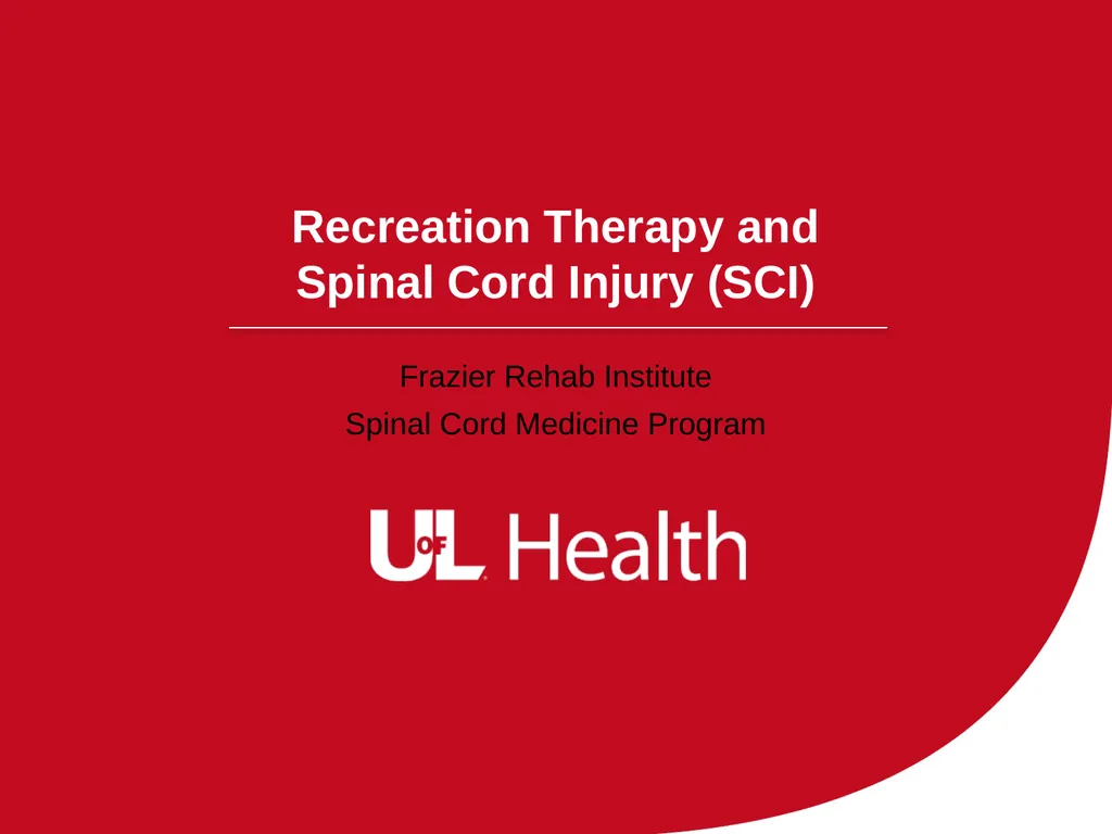 Recreation Therapy and Spinal Cord Injury (SCI) - slide 1 of 13