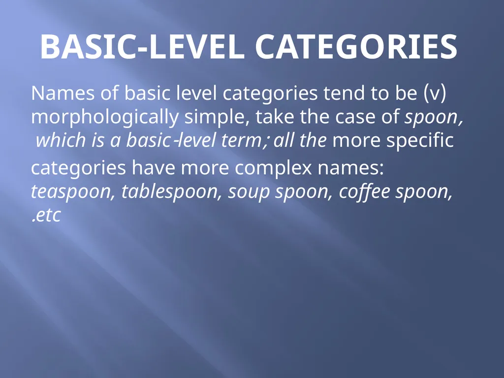 SEMANTICS Word meanings and concepts By: Dania - slide 32 of 57