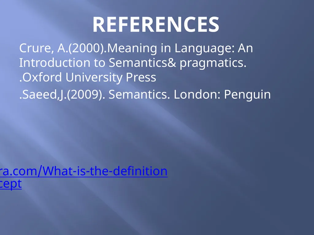 SEMANTICS Word meanings and concepts By: Dania - slide 56 of 57