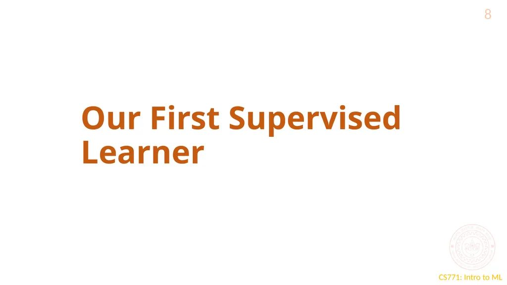 Learning with Prototypes CS771: Introduction to - slide 8 of 22