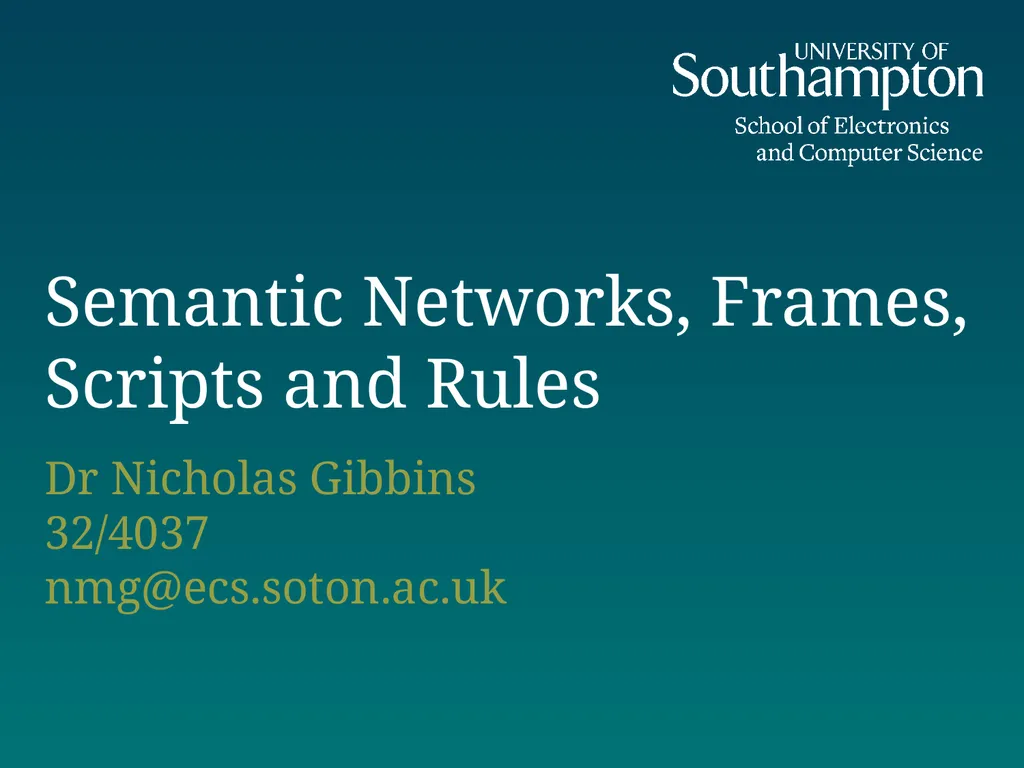 Semantic Networks, Frames, Scripts and Rules Dr - slide 1 of 50