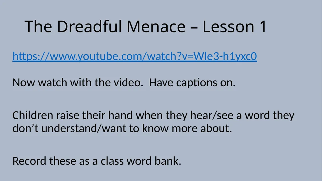 The Dreadful Menace – Lesson 1 Lesson 1 - To - slide 3 of 17