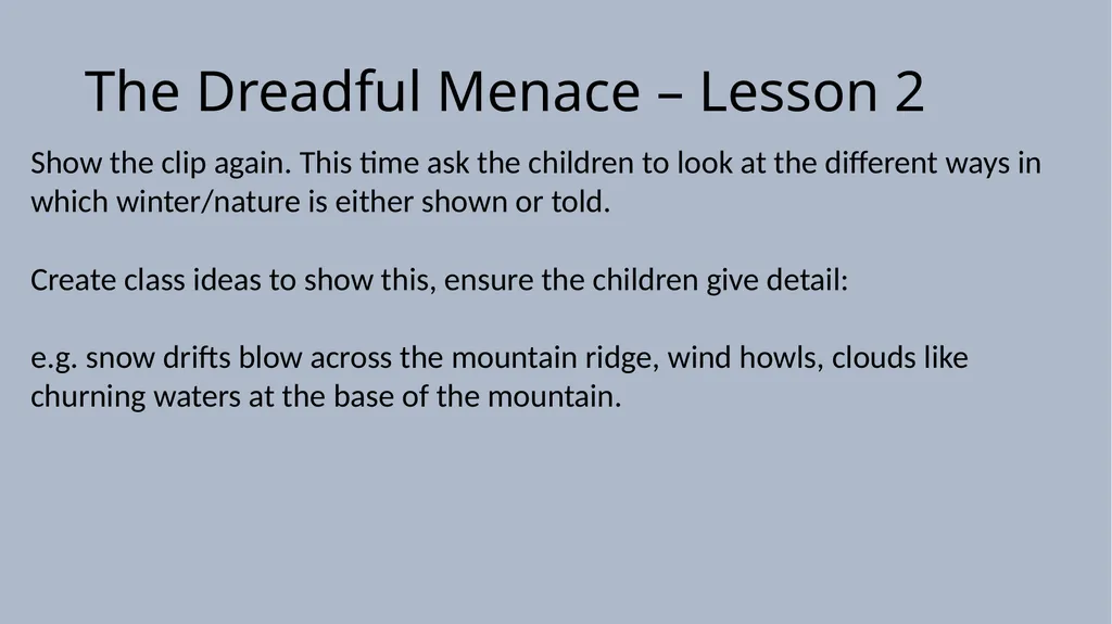 The Dreadful Menace – Lesson 1 Lesson 1 - To - slide 8 of 17